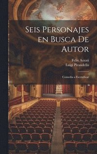 bokomslag Seis personajes en busca de autor