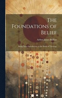 bokomslag The Foundations of Belief