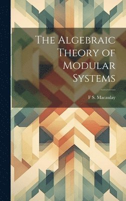 bokomslag Algebraic Theory of Modular Systems