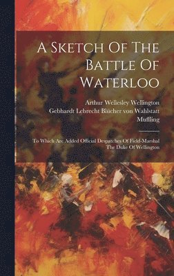A Sketch Of The Battle Of Waterloo 1
