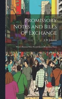 bokomslag Promissory Notes and Bills of Exchange