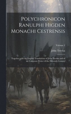 bokomslag Polychronicon Ranulphi Higden Monachi Cestrensis