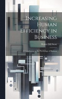 bokomslag Increasing Human Efficiency in Business