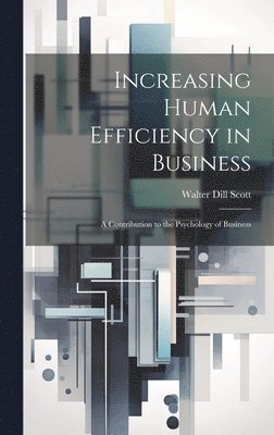 Increasing Human Efficiency in Business 1