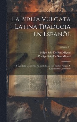 Biblia Vulgata Latina Traducia En Espanõl