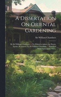 bokomslag Dissertation On Oriental Gardening
