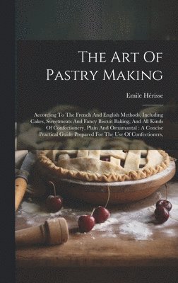 The Art Of Pastry Making 1