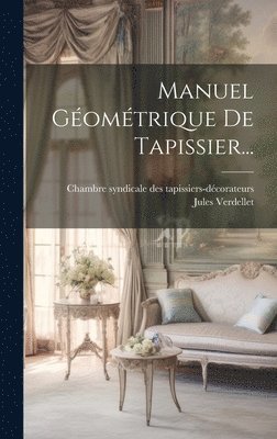 bokomslag Manuel Gomtrique De Tapissier...