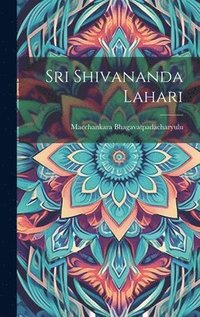 bokomslag Sri Shivananda Lahari