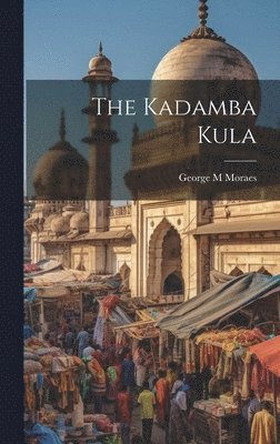 The Kadamba Kula 1