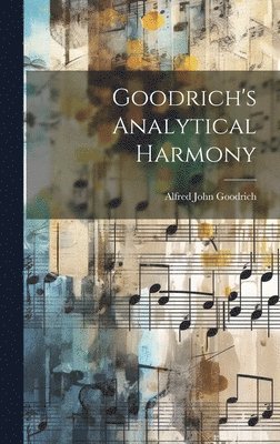 Goodrich's Analytical Harmony 1