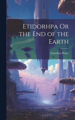 Etidorhpa Or the End of the Earth 1