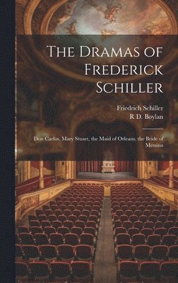 Dramas of Frederick Schiller