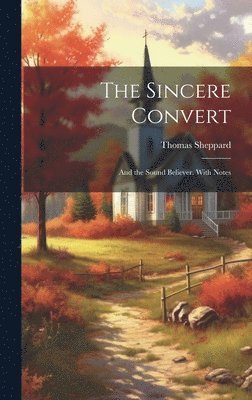 The Sincere Convert 1