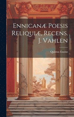 Ennican Poesis Reliqui, Recens. J. Vahlen 1