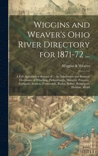 bokomslag Wiggins and Weaver's Ohio River Directory for 1871-72 ...
