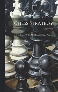 bokomslag Chess Strategy