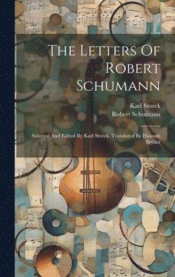 bokomslag The Letters Of Robert Schumann