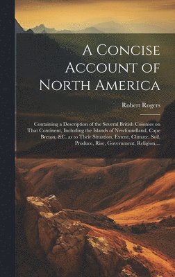 bokomslag Concise Account of North America