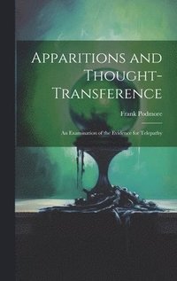 bokomslag Apparitions and Thought-Transference