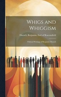 bokomslag Whigs and Whiggism