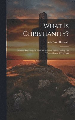 What Is Christianity?