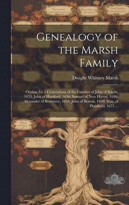 bokomslag Genealogy of the Marsh Family