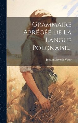 bokomslag Grammaire Abrge De La Langue Polonaise...