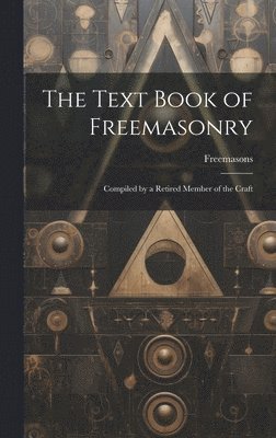 bokomslag Text Book of Freemasonry