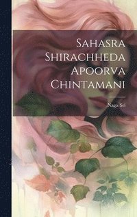 bokomslag Sahasra Shirachheda Apoorva Chintamani