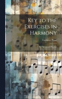 bokomslag Key to the Exercises in Harmony