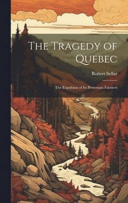 bokomslag Tragedy of Quebec