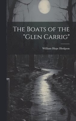 The Boats of the &quot;Glen Carrig&quot; 1