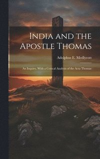 bokomslag India and the Apostle Thomas