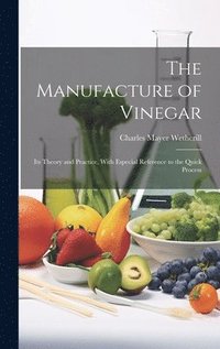 bokomslag The Manufacture of Vinegar