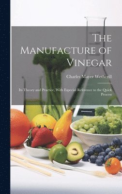 The Manufacture of Vinegar 1