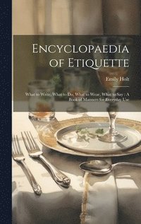 bokomslag Encyclopaedia of Etiquette