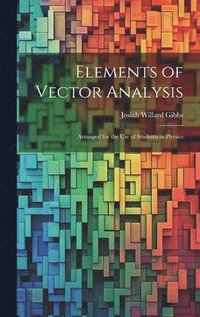 bokomslag Elements of Vector Analysis