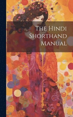 bokomslag Hindi Shorthand Manual