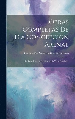 Obras Completas De D.a Concepcin Arenal 1