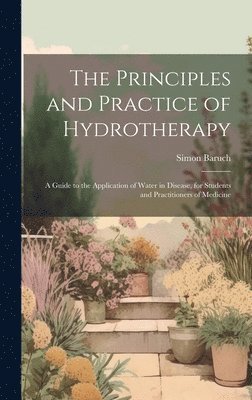 bokomslag Principles and Practice of Hydrotherapy
