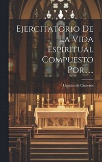 bokomslag Ejercitatorio De La Vida Espiritual Compuesto Por......