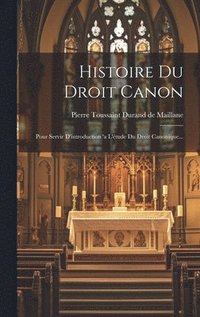 bokomslag Histoire Du Droit Canon