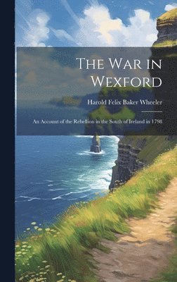 The war in Wexford 1