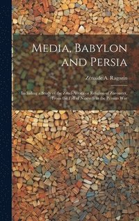 bokomslag Media, Babylon and Persia