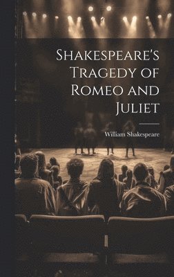 bokomslag Shakespeare's Tragedy of Romeo and Juliet