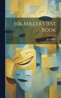 Joe Miller's Jest Book 1