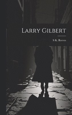 Larry Gilbert 1