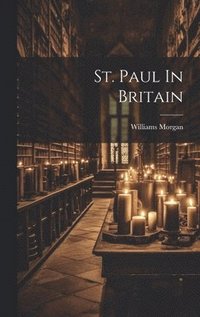 bokomslag St. Paul In Britain