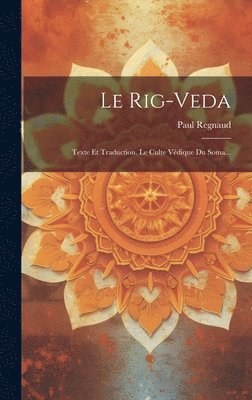 Paul Regnaud - Rig-veda, Inbunden